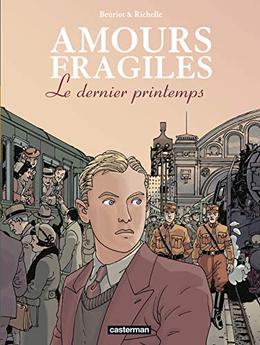 LE AMOURS FRAGILES - T01 : DERNIER PRINTEMPS